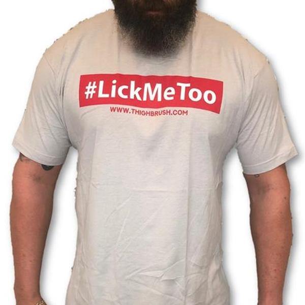 THIGHBRUSH 21 DAYS OF LICK-MAS DEAL OF THE DAY - THIGHBRUSH® "#LickMeToo" Men's T-Shirt - $15.00! - THIGHBRUSH®