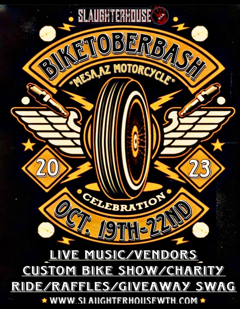 BIKETOBERBASH at SLAUGHTERHOUSE WTH - Mesa, AZ - October 19-22, 2023