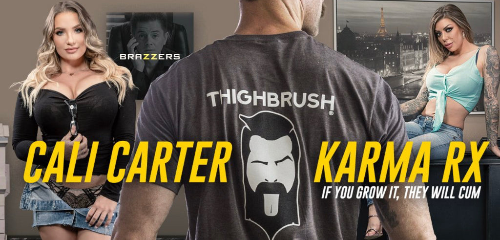 As Seen on Brazzers THIGHBRUSH® "If You Grow it..."