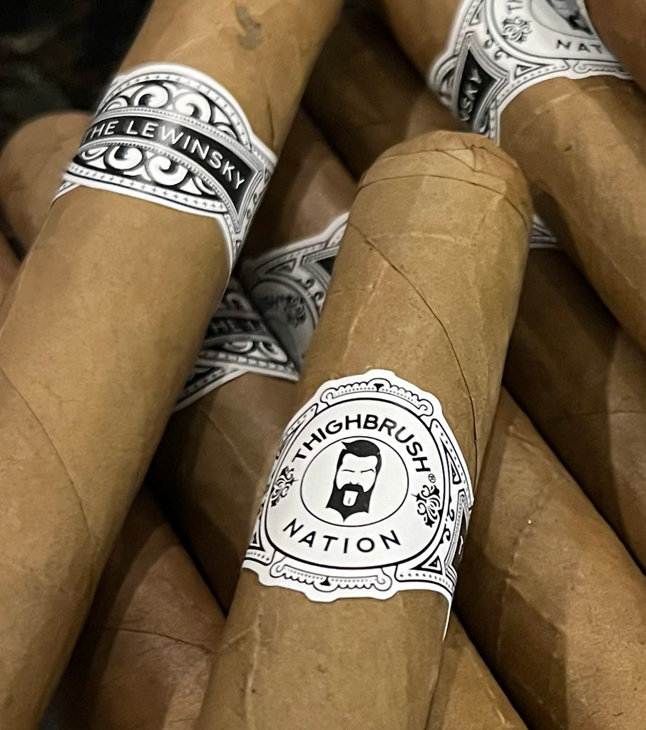 Drop 'Em Now for the Brand New THIGHBRUSH® NATION "THE LEWINSKY" Cigar!