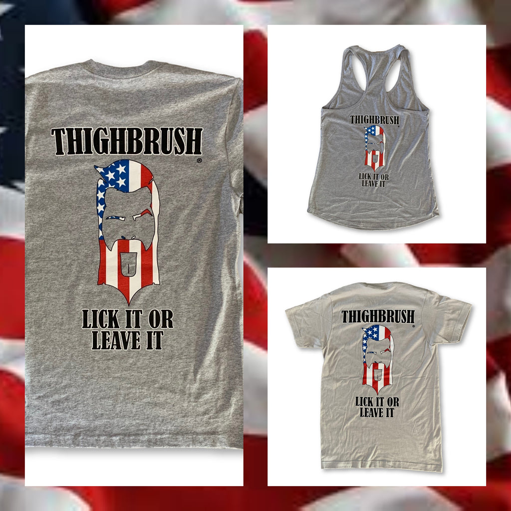 THIGHBRUSH® "LICK IT OR LEAVE IT" TEES AND TANKS FOR MEN AND WOMEN