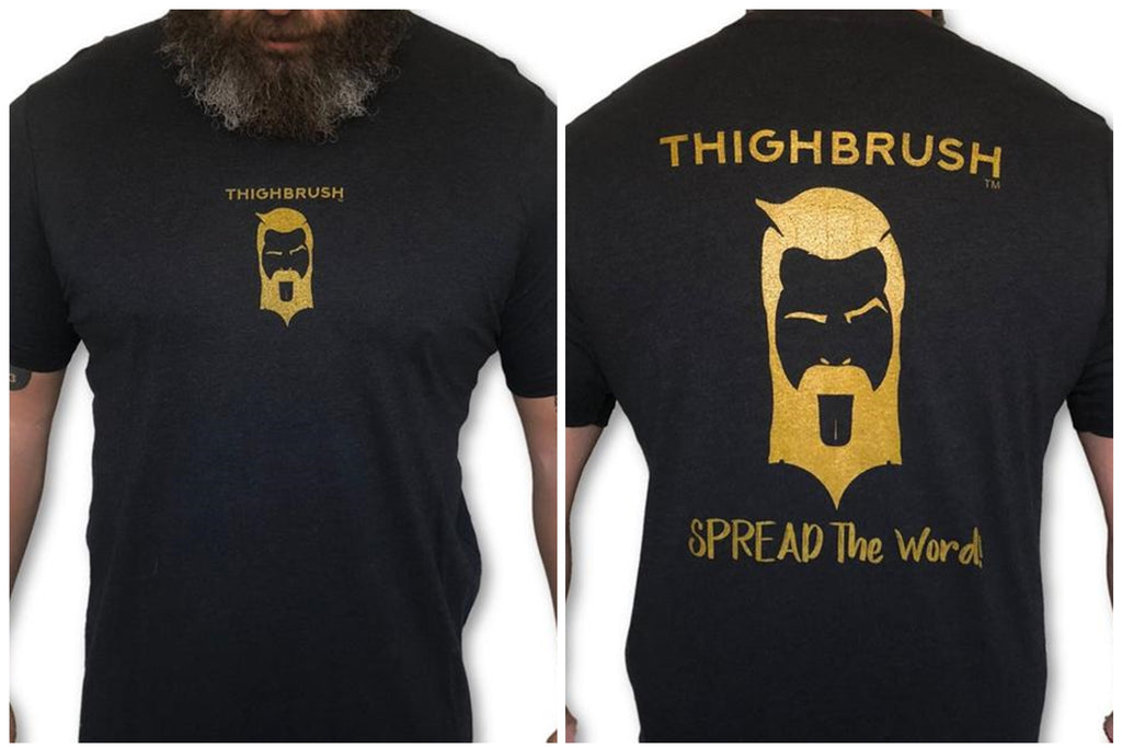 THIGHBRUSH® - "SPREAD THE WORD" - MEN'S T-SHIRT - $25.00
