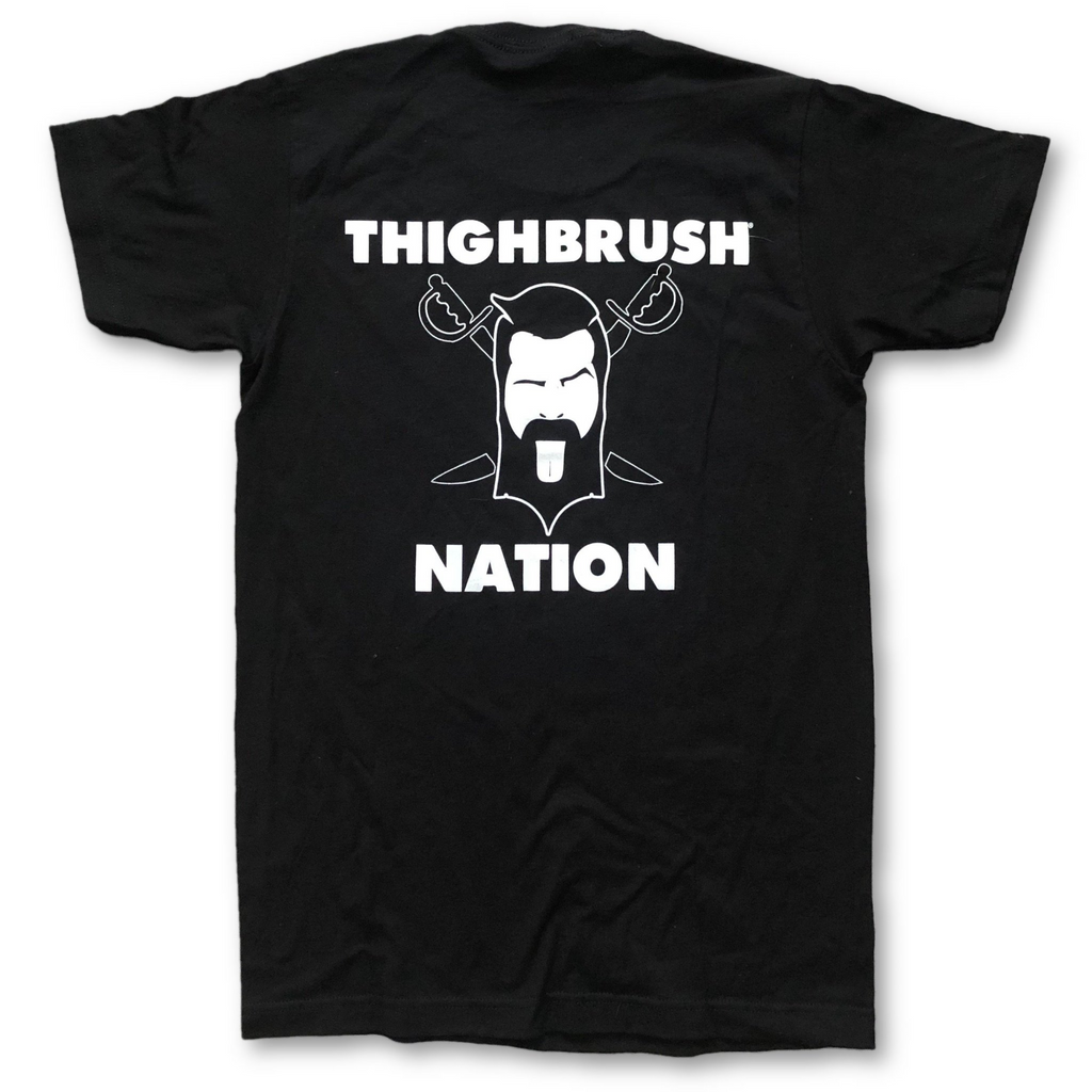 THIGHBRUSH NATION - Men's T-Shirt in Black and White - $25.00 Each
