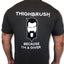 THIGHBRUSH® - BECAUSE I'M A GIVER - Men's T-Shirt - Charcoal Grey