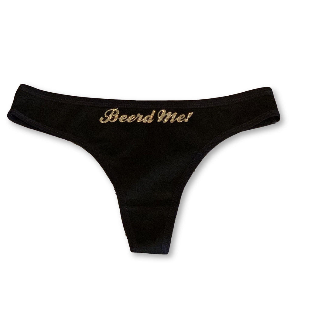 THIGHBRUSH® - Women's Thong Underwear - "Beerd Me!" - Black with Gold Glitter