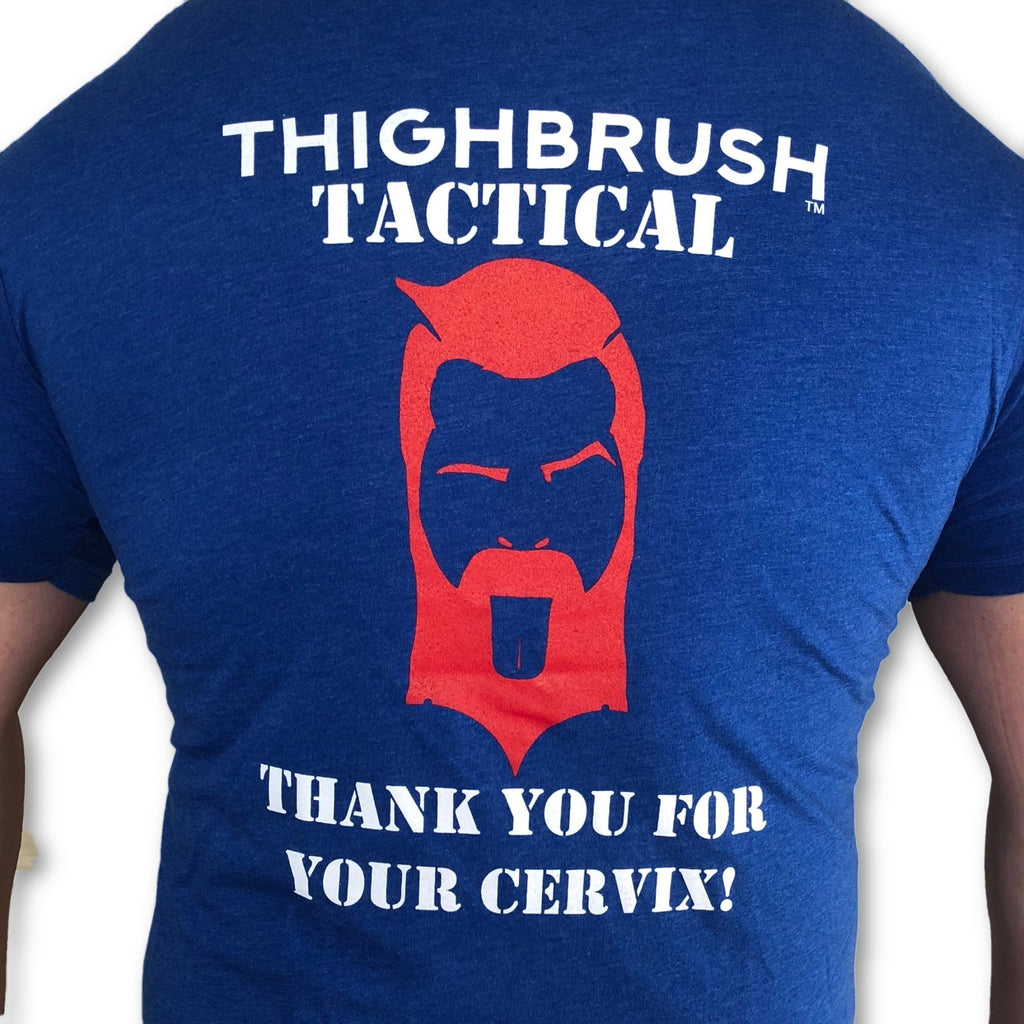 THIGHBRUSH® TACTICAL - ARMED FORCES COLLECTION - "Thank You for Your Cervix" Men's T-Shirt - thighbrush