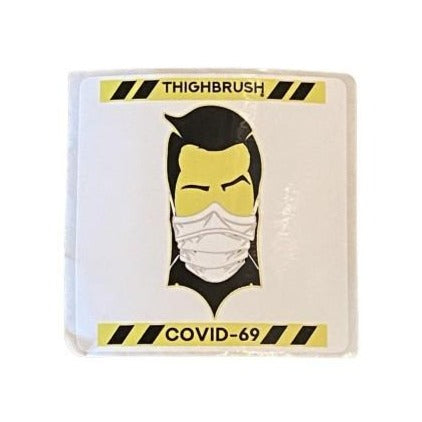 THIGHBRUSH® - COVID-69 - Sticker