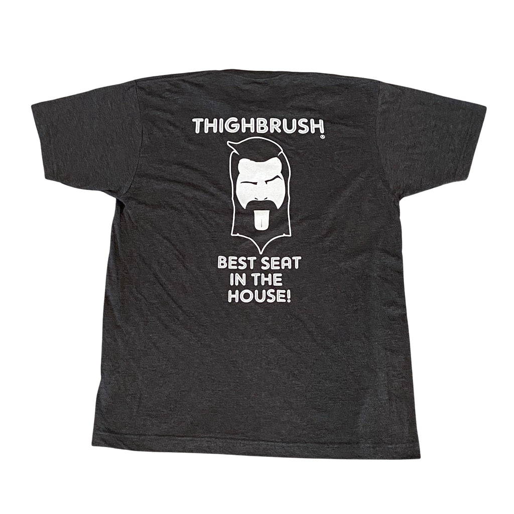 THIGHBRUSH® - BEST SEAT IN THE HOUSE! - Men's T-Shirt - Heather Charcoal