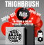 THIGHBRUSH - BFCM SALE - 11/20/23 - 11/27/23