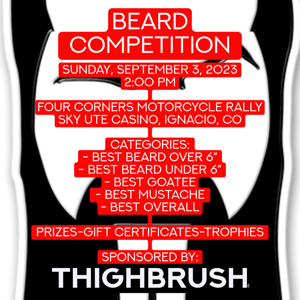 THIGHBRUSH® BEARD COMPETITION - FOUR CORNERS MOTORCYCLE RALLY - SKY UTE CASINO RESORT