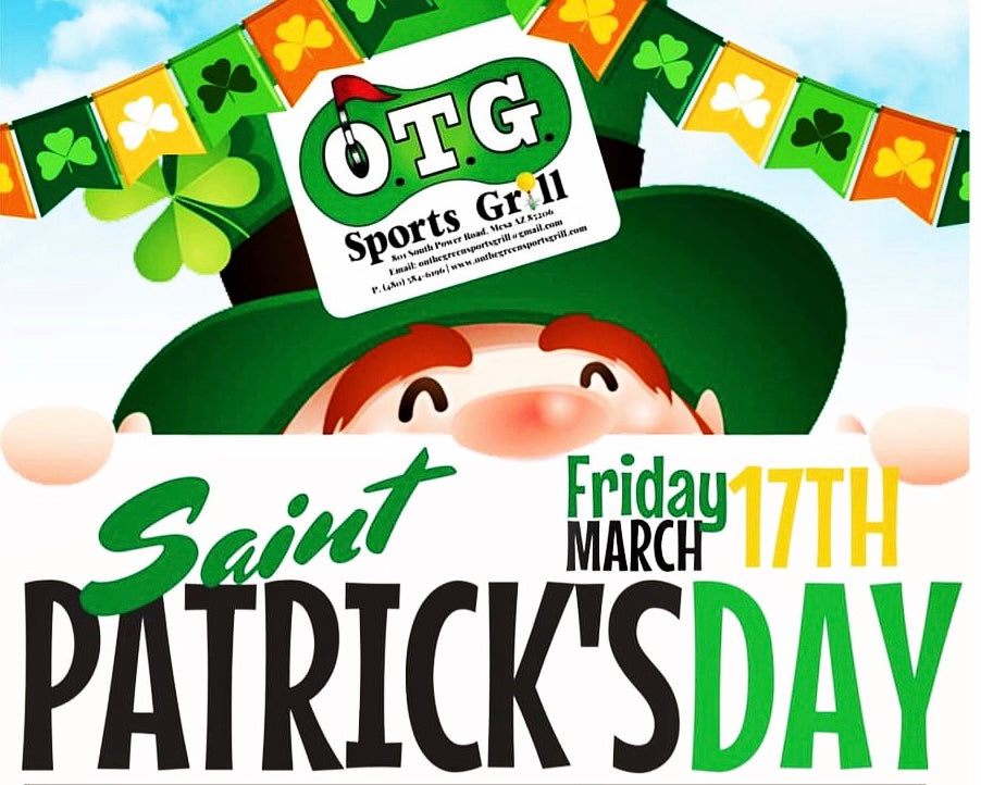 Spend St. Patrick's Day at OTG SPORTS GRILL & THIGHBRUSH!