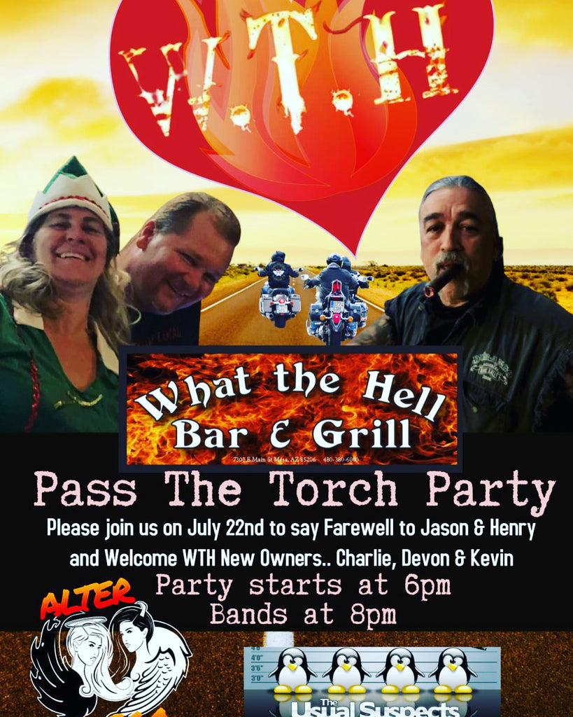 What the Hell Bar & Grill - Pass the Torch Party - Friday, July 22, 2022