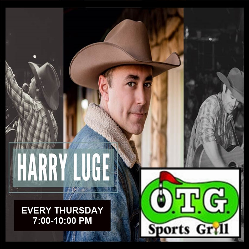 Harry Luge at OTG Sports Grill - Every Thursday 7-10pm - Next Door to the THIGHBRUSH STORE