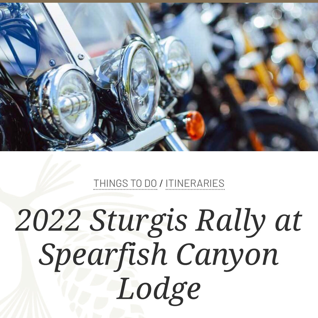 Sturgis Rally at Spearfish Canyon Lodge - August 5-14th, 2022