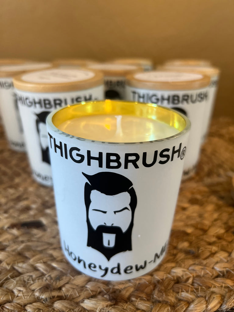 NEW!! THIGHBRUSH® "Honeydew-ME" Custom Scented Candle