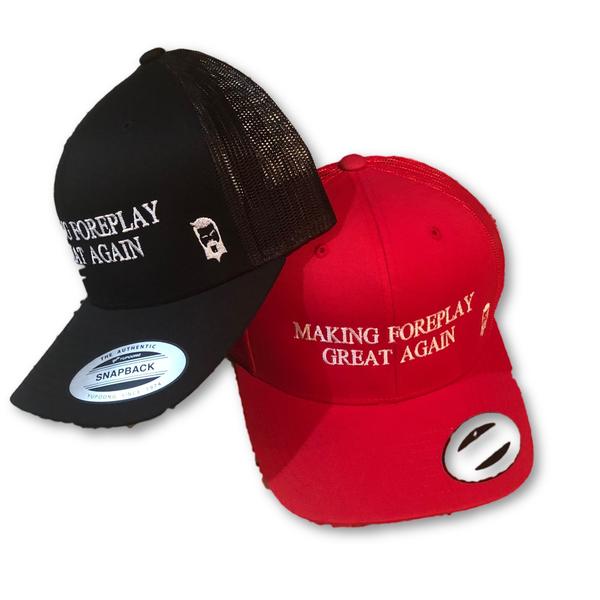 THIGHBRUSH "Making Foreplay Great Again" Trucker Snapback Hats - Black or Red - $25.00 Each