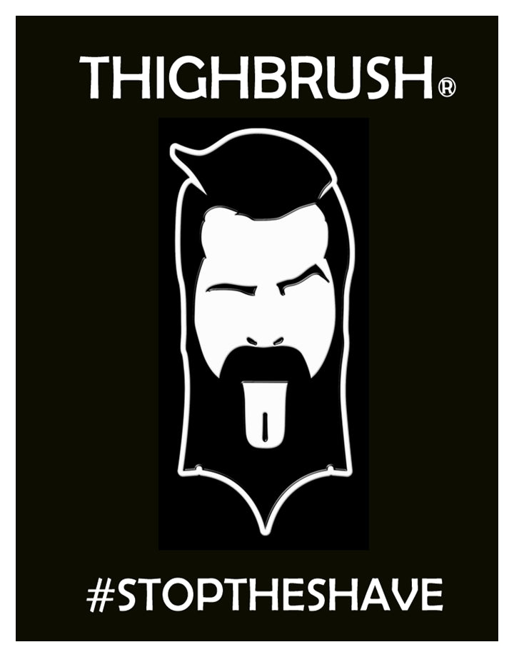 THIGHBRUSH® "STOP THE SHAVE"