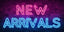 NEW ARRIVALS - 