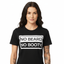 NO BEARD NO BOOTY® COLLECTION by THIGHBRUSH® - Women's T-Shirt