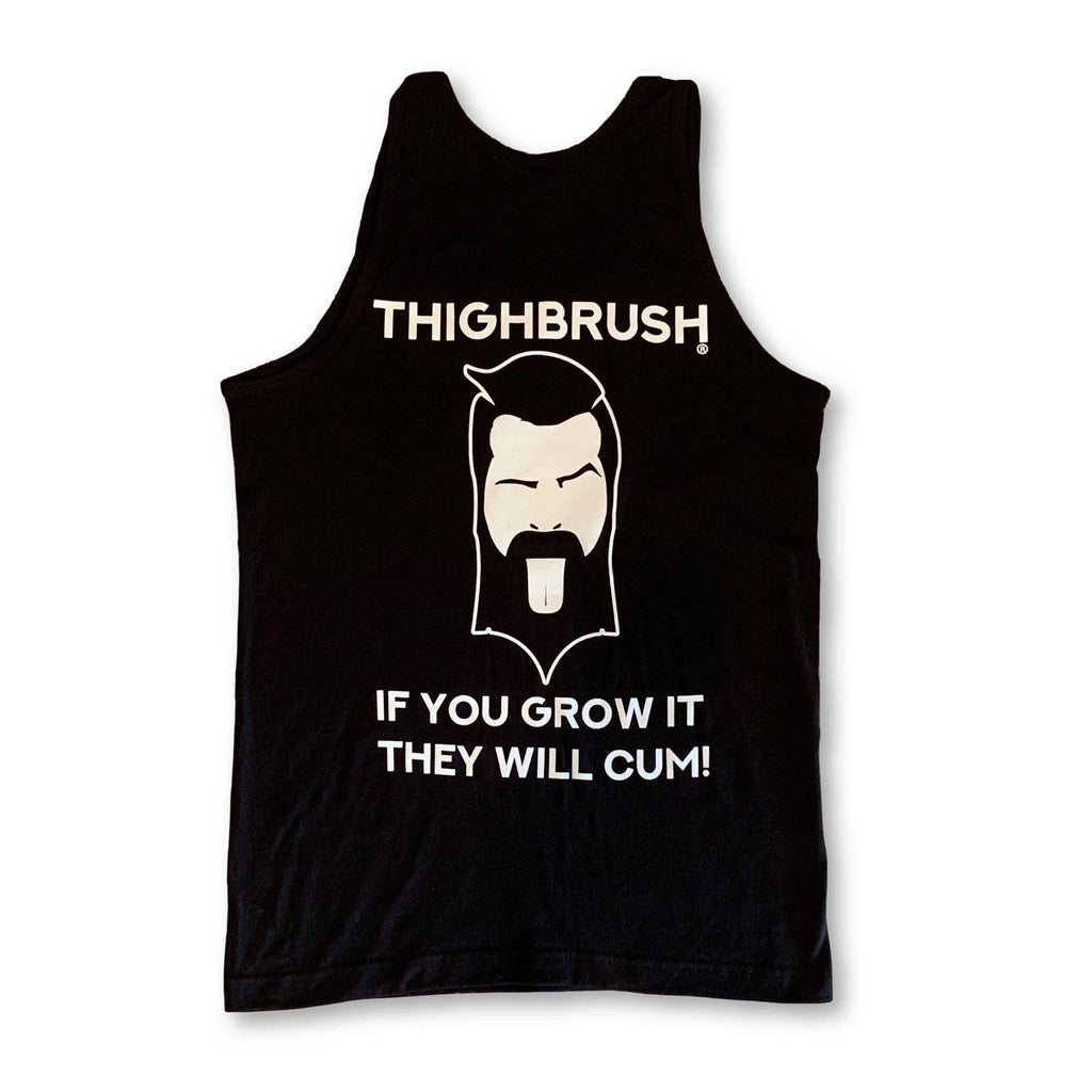 THIGHBRUSH® - IF YOU GROW IT, THEY WILL CUM! - Men's Tank Top - Black - THIGHBRUSH® - THIGHBRUSH® 