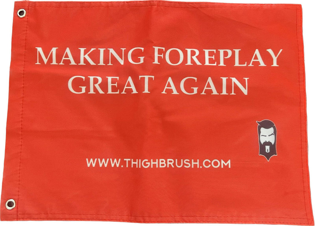 THIGHBRUSH - MAKING FOREPLAY GREAT AGAIN - ATV Whip Flag - THIGHBRUSH® - THIGHBRUSH® 