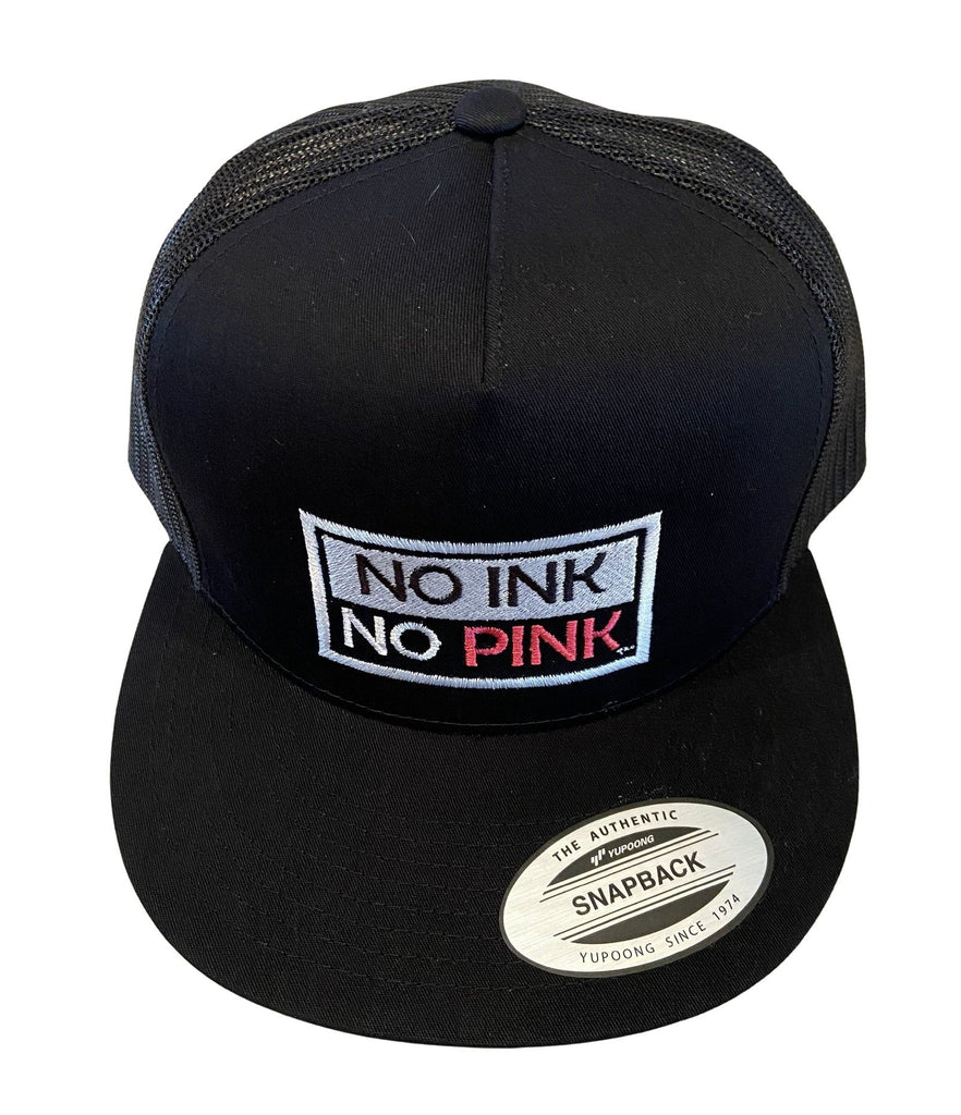 THIGHBRUSH® - NO INK NO PINK - Trucker Snapback Hat - Flat Bill - Black - THIGHBRUSH® - THIGHBRUSH® 