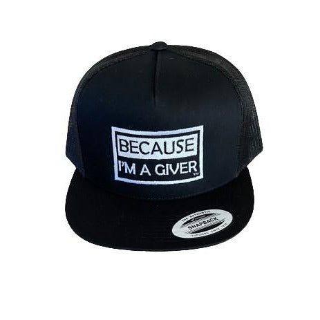 THIGHBRUSH® "BECAUSE I'M A GIVER" - Trucker Snapback Hat  - Black - Flat Bill - THIGHBRUSH® - THIGHBRUSH® 