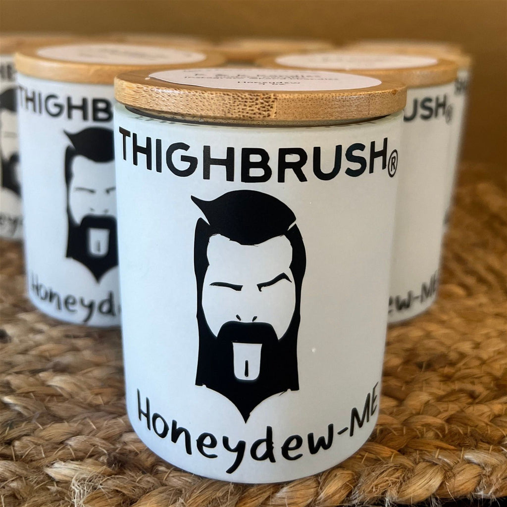 THIGHBRUSH® "Honeydew-ME" - Custom Scented Candle - THIGHBRUSH® - THIGHBRUSH® 