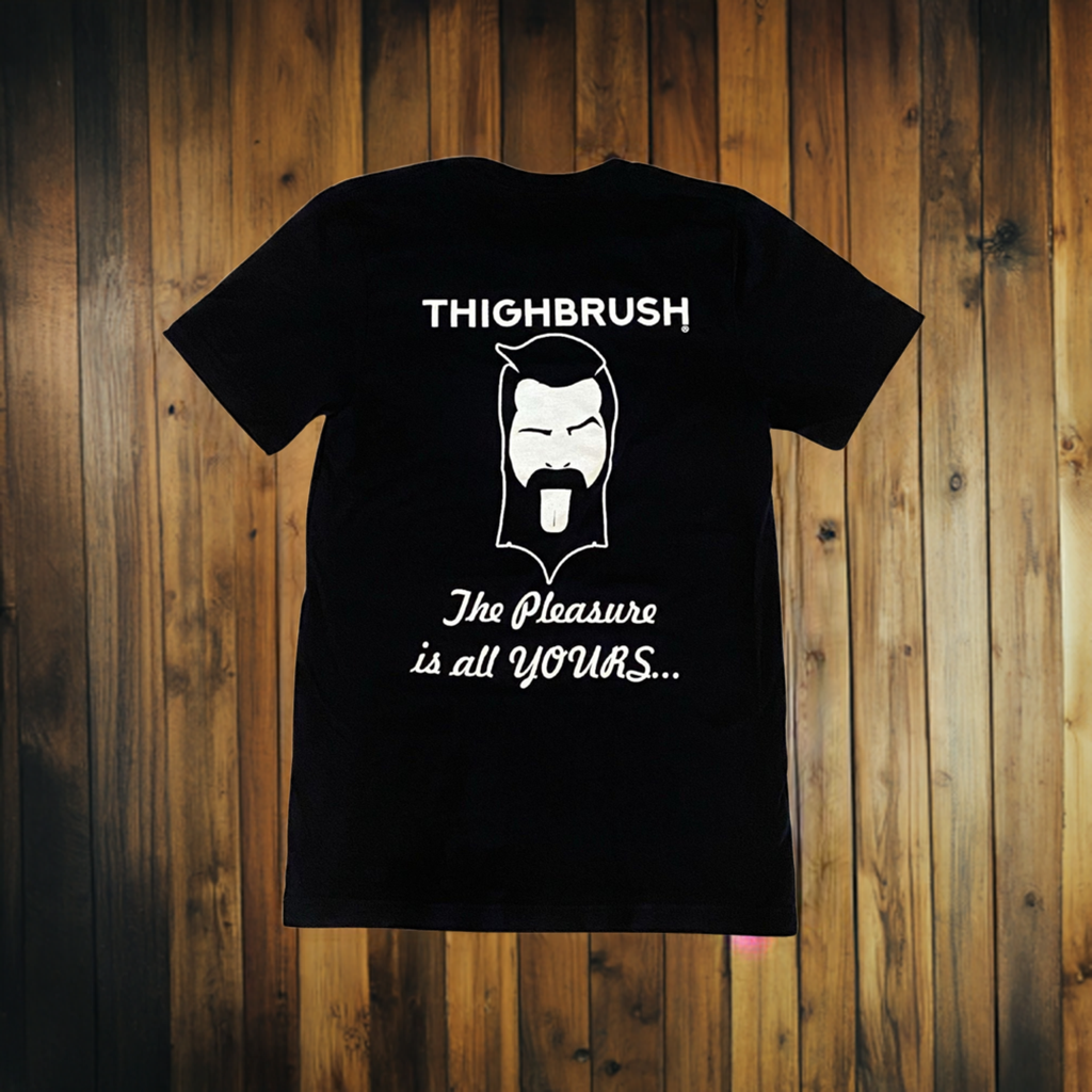 THIGHBRUSH® - The Pleasure is All YOURS - Men's T-Shirt - Black