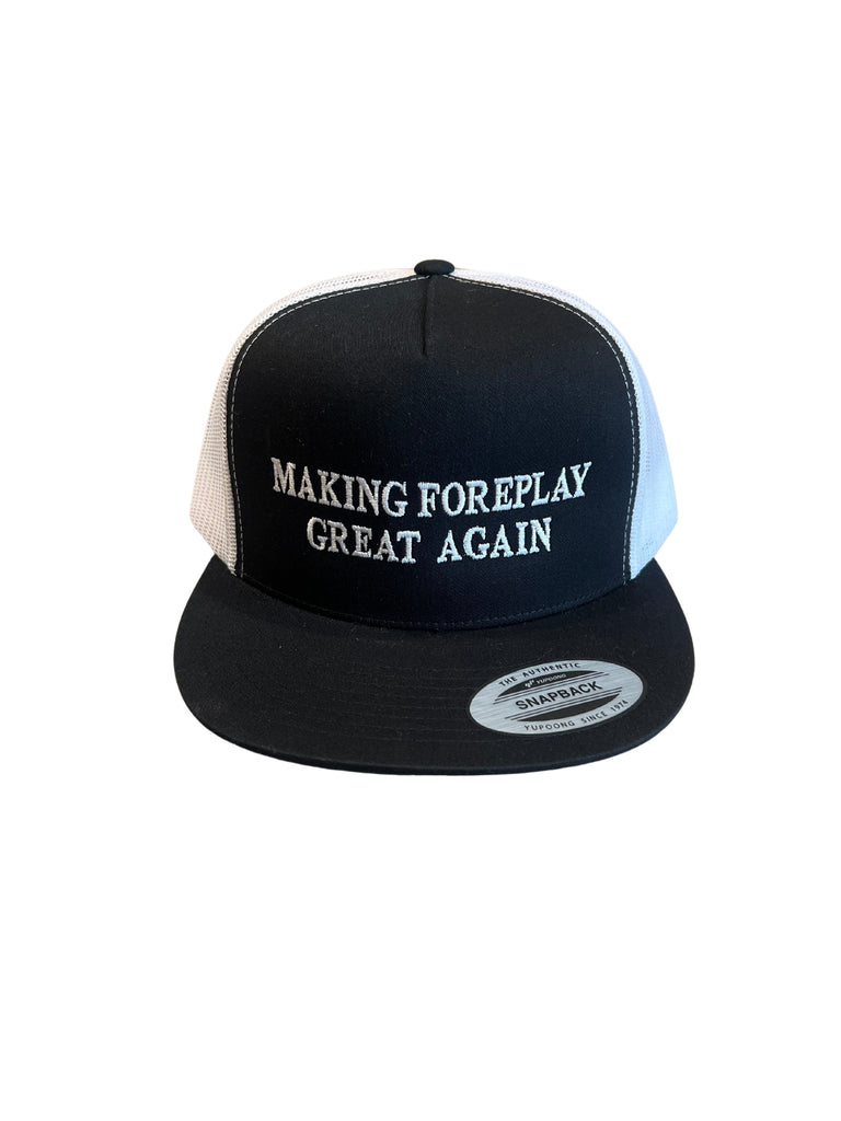 THIGHBRUSH® - MAKING FOREPLAY GREAT AGAIN - Flat Bill Trucker Snapback Hat - Black and White