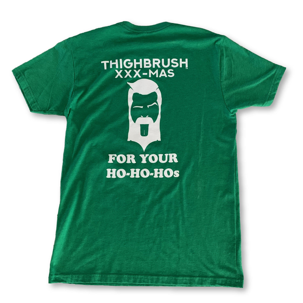 LIMITED EDITION - THIGHBRUSH® - XXX-MAS...For Your Ho-Ho-Ho's - Men's T-Shirt - Green and White - thighbrush
