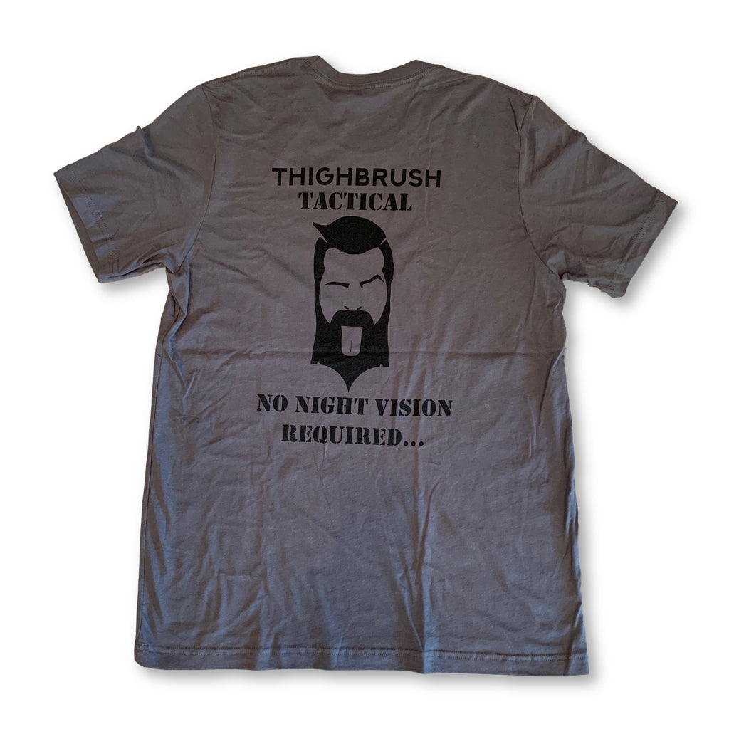 THIGHBRUSH® TACTICAL - "No Night Vision Required" - Men's T-Shirt - Grey and Black - thighbrush