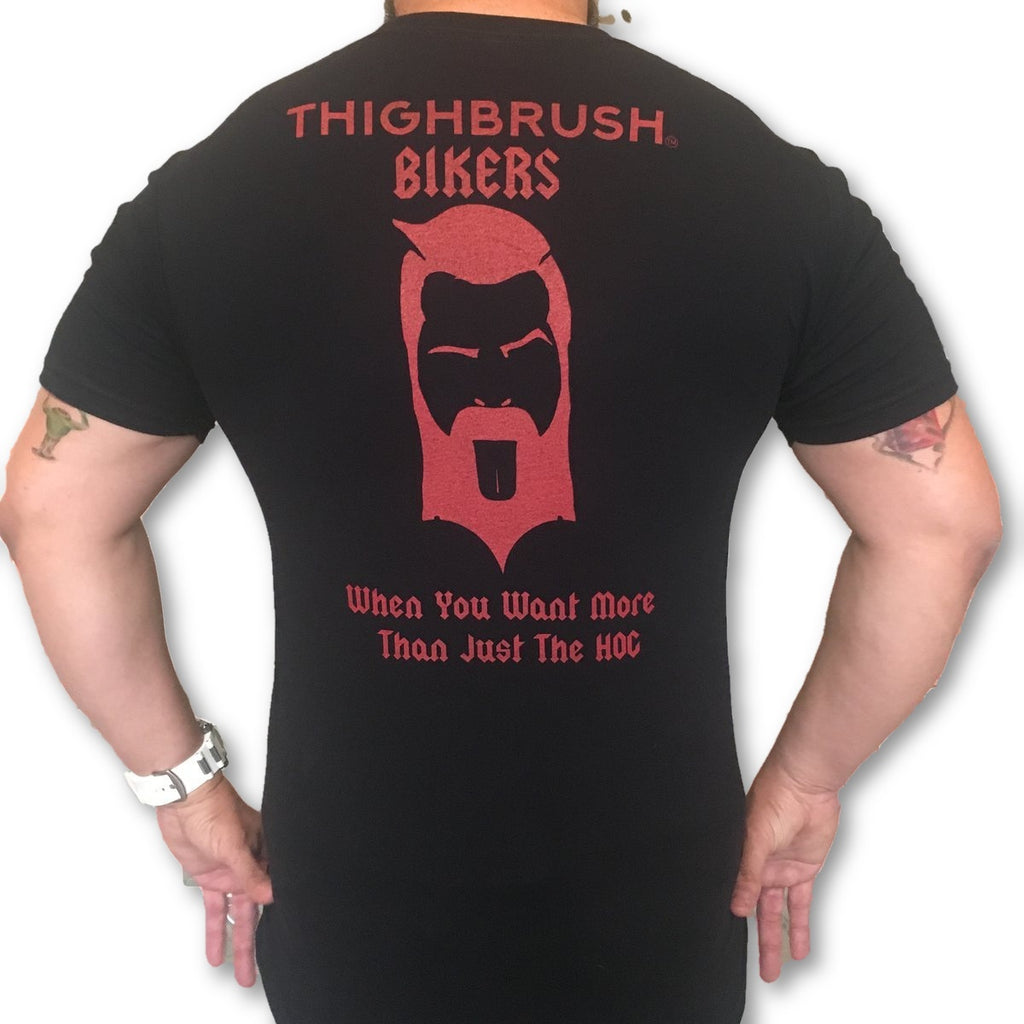 THIGHBRUSH® BIKERS - "When You Want More than Just the Hog" - Men's T-Shirt - Black and Red - thighbrush