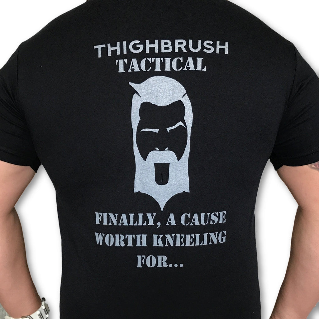 THIGHBRUSH® TACTICAL - FINALLY, A CAUSE WORTH KNEELING FOR... - Men's T-Shirt - Black - 