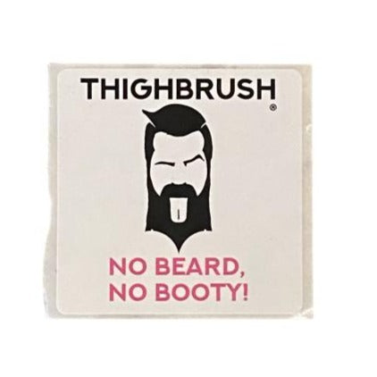 THIGHBRUSH® - "NO BEARD NO BOOTY" - Sticker