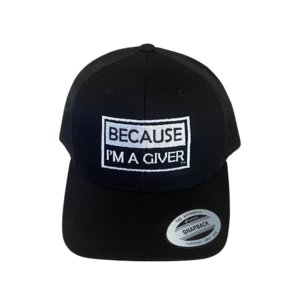 THIGHBRUSH® "BECAUSE I'M A GIVER" - Trucker Snapback Hat - Black 