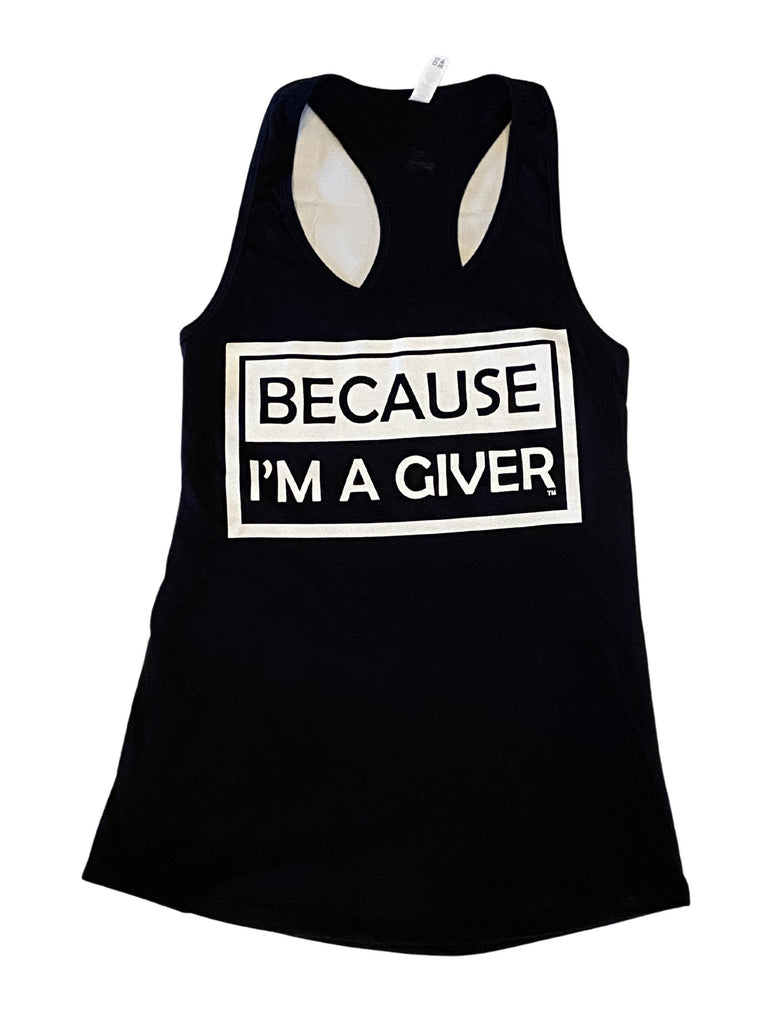 THIGHBRUSH® - BECAUSE I'M A GIVER - Women's Tank Top