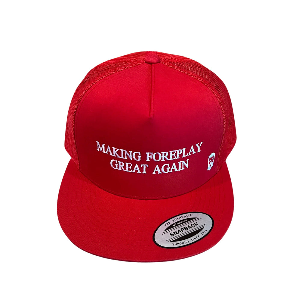 MAKING FOREPLAY GREAT AGAIN - Trucker Snapback Hat - Red - Flat Bill