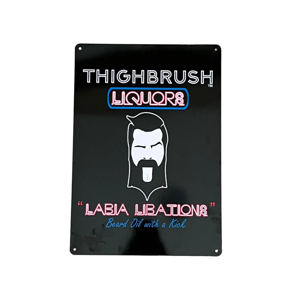 THIGHBRUSH® LIQUORS - Metal Garage Sign - 