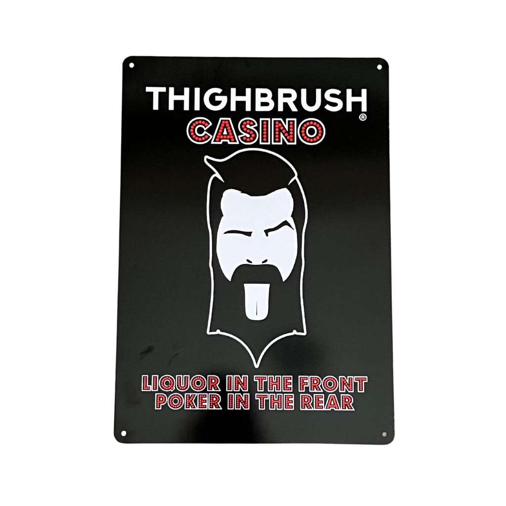 THIGHBRUSH® CASINO - Metal Garage Sign - 