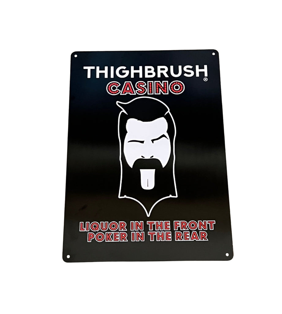 THIGHBRUSH® CASINO - Metal Garage Sign - 